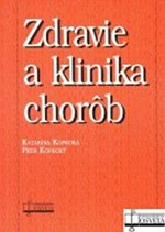 Zdravie a klinika chorôb - Petr Kopecký, Katarína Kopecká