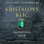 Jan Hyhlík – Křišťálový klíč I. - Falknovská huť (MP3-CD)