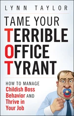 Tame Your Terrible Office Tyrant