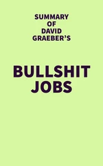 Summary of David Graeber's Bullshit Jobs