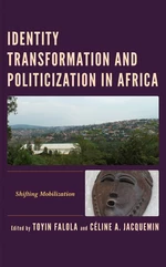 Identity Transformation and Politicization in Africa