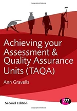 Achieving your Assessment and Quality Assurance Units (TAQA)