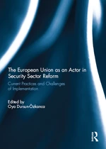 The European Union as an Actor in Security Sector Reform