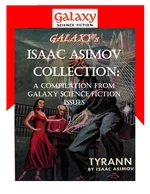 Galaxy's Isaac Asimov Collection Volume 1