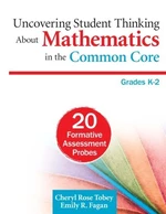 Uncovering Student Thinking About Mathematics in the Common Core, Grades Kâ2