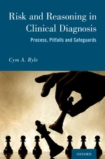 Risk and Reason in Clinical Diagnosis