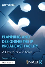 Planning and Designing the IP Broadcast Facility