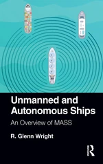 Unmanned and Autonomous Ships