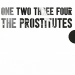 The Prostitutes – One Two Three Four
