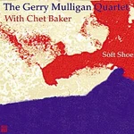 The Gerry Mulligan Quartet – Soft Shoe (with Chet Baker) LP