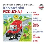 Jan Onder, Lukáš Pavlásek, Radek Banga, Dana Batulková, Jiří Dvořák – Onder, Onderová: Kdo zachrání Pižďucha? Jan Onder, Lukáš Pavlásek, Radek Banga, Dana Batulková, Jiří Dvořák – Onder, Onderová: Kdo zachrání Pižďucha?