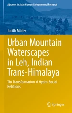 Urban Mountain Waterscapes in Leh, Indian Trans-Himalaya