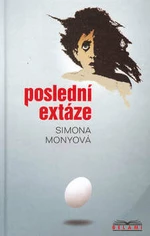 Poslední extáze - Simona Monyová