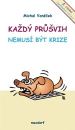 Každý průšvih nemusí být krize - Michal Vaněček