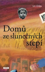 Domů ze slunečných stepí - Uri Orlev - e-kniha