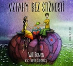 Vztahy bez stížností - Will Bowen - audiokniha