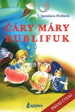 Čáry máry bublifuk - Jaroslava Pechová