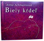 Biely kŕdeľ - Anna Achmatovová, Amadeus Modigliani