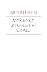 Myšlenky z Poselství Grálu - Abd-ru-shin