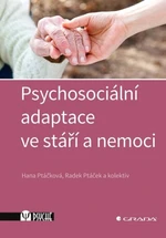 Psychosociální adaptace ve stáří a nemoci - Radek Ptáček, Hana Ptáčková