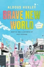 Brave New World: A Graphic Novel - Aldous Huxley, Fred Fordham
