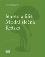 Jensen a lilie / Modrá slečna / Kráska - Josef Kocourek, Michal Jareš