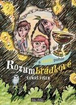 Rozumbrádkové a zlatý pohár - Lukáš Fišer, Ivett Breburdová