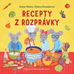 Recepty z rozprávky - Zlatica Kramárová, Stano Mores