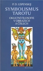 Symbolismus tarotu - Petr Uspenskij