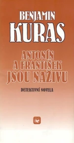 Antonín a František jsou naživu - Benjamin Kuras