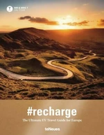 Recharge: The Ultimate EV Travel Guide for Europe - Ralf Schwesinger, Nicole Wanner
