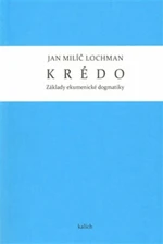 Krédo - Jan Milíč Lochman