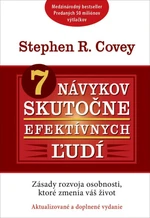 7 návykov skutočne efektívnych ľudí - Stephen R. Covey