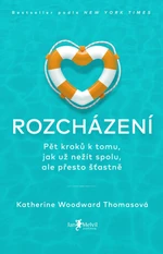 Rozcházení - Katherine Woodward Thomas
