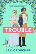 Trouble - Lex Croucher