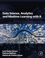 Data Science, Analytics and Machine Learning with R