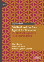 COVID-19 and the Case Against Neoliberalism