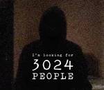 I'm looking for 3024 people Steam CD Key