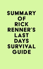Summary of Rick Renner's Last Days Survival Guide