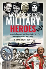 Motorsportâs Military Heroes