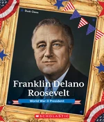 Franklin Delano Roosevelt (Presidential Biographies)