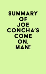 Summary of Joe Concha's Come On, Man!