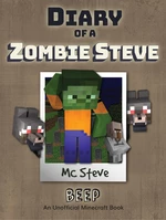 Diary of a Minecraft Zombie Steve Book 1