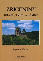 Zříceniny hradů, tvrzí - Západní Čechy - Tomáš Durdík, Viktor Sušický