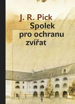 Spolek pro ochranu zvířat - Jiří Grus, Pick J. R.