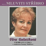 ...Mluviti stříbro - Věra Galatíková - Usebraná láska - audiokniha