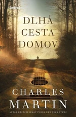Dlhá cesta domov - Charles Martin - e-kniha