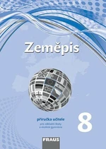 Zeměpis 8 Příručka učitele - Miroslav Marada, Martin Hanus, Tereza Kocová