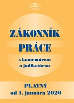 Zákonník práce s komentárom a judikatúrou platný od 1. januára 2020