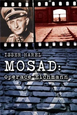 Mosad: operace Eichmann - Isser Harel